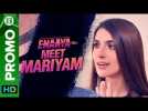Meet Mariyam | Rabab Hashim | Enaaya – An Eros Now Original series