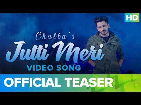 Jutti Meri – Official Video Song Teaser | Challa