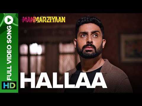 Hallaa | Full Video Song | Manmarziyaan | Amit Trivedi, Shellee | Abhishek, Taapsee, Vicky