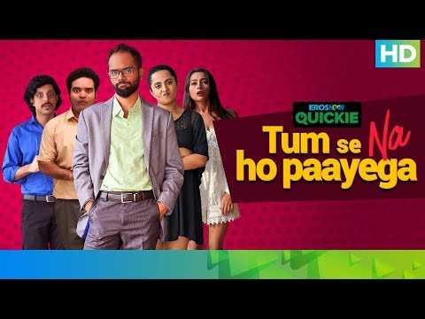 Office Flings | Tum Se Na Ho Paayega | Eros Now Quickie