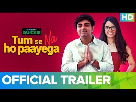 Tum Se Na Ho Paayega - Trailer | Eros Now Quickie | All Episodes Out On 12th Jan Only On Eros Now