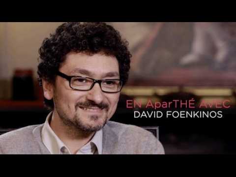 David Foenkinos : son dernier livre, ses souvenirs, ses confidences