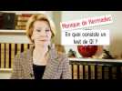 Test de QI : en quoi ça consiste ? - Monique de Kermadec