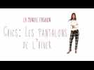 Mode : les pantalons de l'hiver - Label : Marie France - Category : Féminin