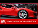 Vidéo Salon de Genève 2018 - Ferrari 488 Pista : quelles évolutions ? Vidéo Salon de Genève 2018 - Ferrari 488 Pista : quelles évolutions ?