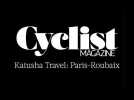Paris-Roubaix Challenge 2018 with Katusha Travel