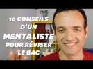 Je suis mentaliste, voici 10 conseils pour r&eacute;viser le bac - Label : Huffington Post - Category : News