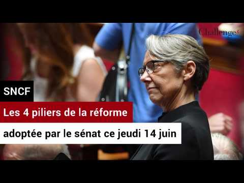 SNCF: Les 4 piliers de la réforme adoptée par le sénat ce jeudi 14 juin