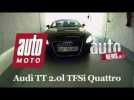 Vidéo Audi TT 2.O TFSI Quattro Vidéo Audi TT 2.O TFSI Quattro