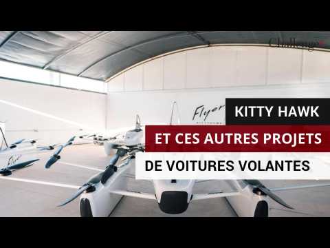 Flyer de Kitty Hawk et ces autres projets de voitures volantes