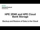 Learn about Cloud Bank Storage, easy data backup and restore cloud storage solutions for HPE 3PAR