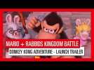 Vido Mario + Rabbids Kingdom Battle Donkey Kong Adventure - launch trailer