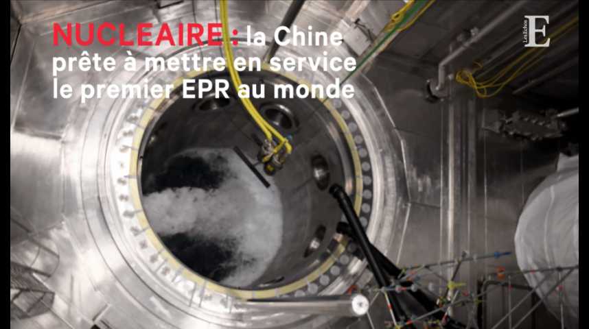Illustration pour la vidéo Nucléaire : la Chine prête à mettre en service le premier EPR au monde