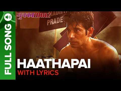 Haathapai - Lyrical Video | Mukkabaaz | Vineet & Zoya | Sukhwinder Singh | Anurag Kashyap
