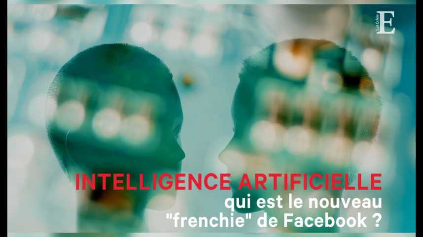 Illustration pour la vidéo Intelligence artificielle : qui est Jérôme Pesenti, le nouveau "frenchie" de Facebook ?