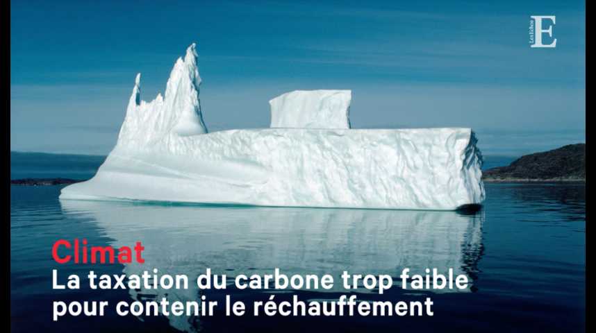 Illustration pour la vidéo Climat : la taxation du carbone trop faible pour contenir le réchauffement
