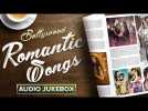 Bollywood Romantic Songs - Best Love Songs | Audio Jukebox