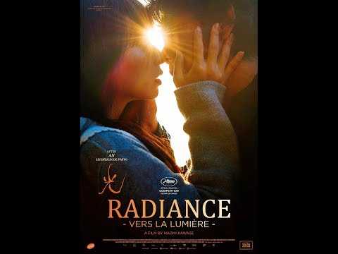 Radiance (Vers la lumière) - Trailer - Release / Sortie: 28.02.2018