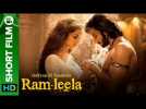 Goliyon Ki Raasleela Ram-Leela | Bollywood Crime Romance - Short Film