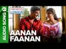 Aanan Faanan - Full Audio Song - Namastey London - Akshay Kumar & Katrina Kaif