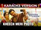 Kheech Meri Photo  | Karaoke Version | Sanam Teri Kasam | Harshvardhan Rane & Mawra Hocane
