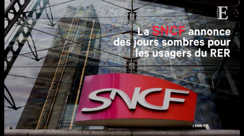Illustration pour la vidéo La SNCF annonce des jours sombres pour les usagers du RER