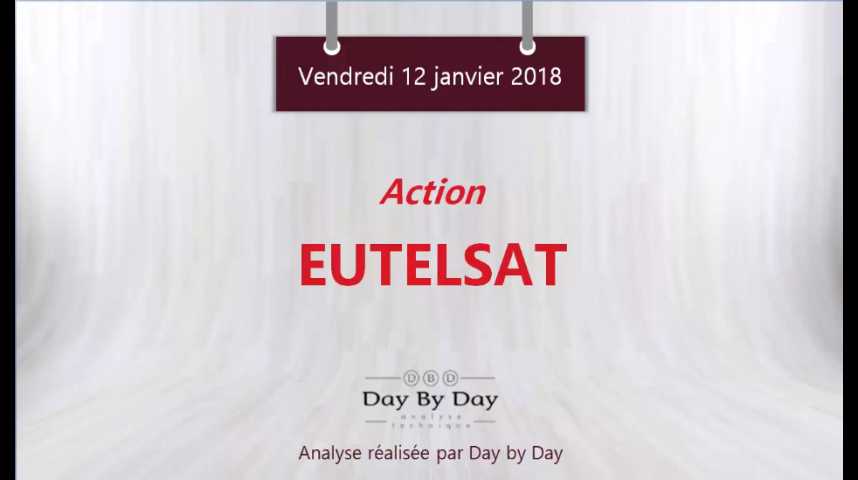 Illustration pour la vidéo Action Eutelsat : sortie baissière du canal de consolidation - Flash analyse IG 12.01.2018