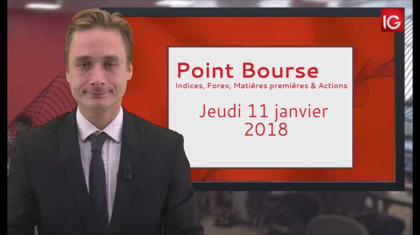 Illustration pour la vidéo Point Bourse IG du 11.01.2018