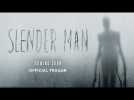 Slender Man - Official Trailer - Coming Soon