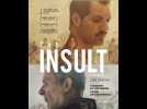 The Insult (L'Insulte) - Trailer - Release / Sortie: 24.01.2018