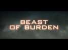 Beast Of Burden | Official UK Trailer [HD] - On DVD 13th August