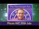 Pisces Weekly Horoscope from 30th July - 6th August