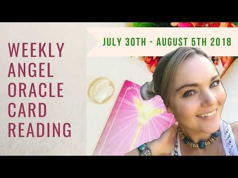 WEEKLY ANGEL ORACLE CARD READING  - From July 30th  to August 5th, 2018