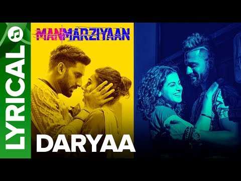 Daryaa | Lyrical Audio Song | Manmarziyaan | Amit Trivedi, Shellee | Abhishek, Taapsee, Vicky