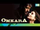Omkara - A story of revenge | Full  Movie Live on Eros Now | Kareena Kapoor & Ajay Devgn