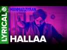 Hallaa | Lyrical Audio Song | Manmarziyaan | Amit Trivedi, Shellee | Abhishek, Taapsee, Vicky