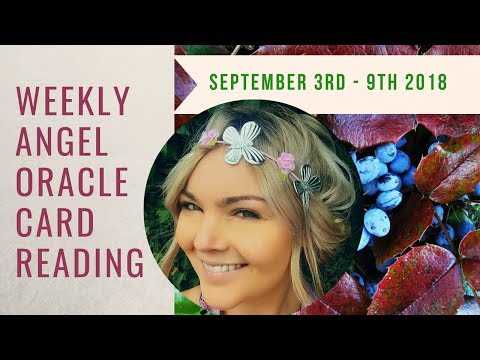 Weekly Angel Oracle Card Reading  - From September 3rd  to 9th, 2018