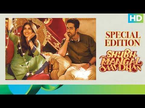 Shubh Mangal Saavdhan Movie | Special Edition | Ayushmann Khurrana, Bhumi Pednekar