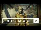 HITMAN 2 – Gameplay Launch Trailer