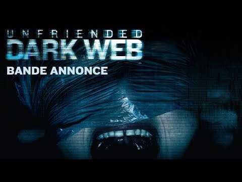UNFRIENDED DARK WEB - Bande-annonce officielle VF