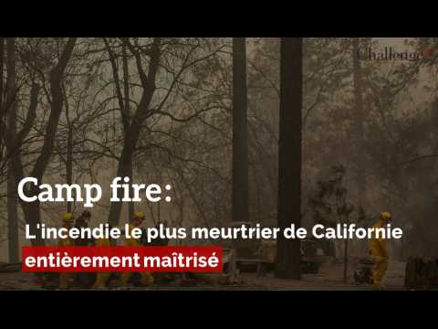 Camp Fire : L'incendie le plus meurtrier de Californie entièrement maîtrisé