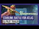 Vidéo STARLINK: BATTLE FOR ATLAS ELI PILOT TRAILER Vidéo STARLINK: BATTLE FOR ATLAS ELI PILOT TRAILER