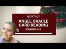 December 2018 Monthly Angel Oracle Card Reading