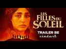 Les Filles du Soleil (Trailer FR/NL) Sortie BE 02 janv 2019