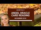NOVEMBER Monthly Angel Oracle Card Reading 2018
