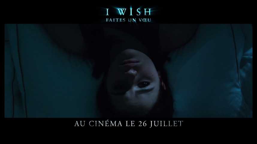 Bande-annonce I Wish: faites un voeu - Challenges