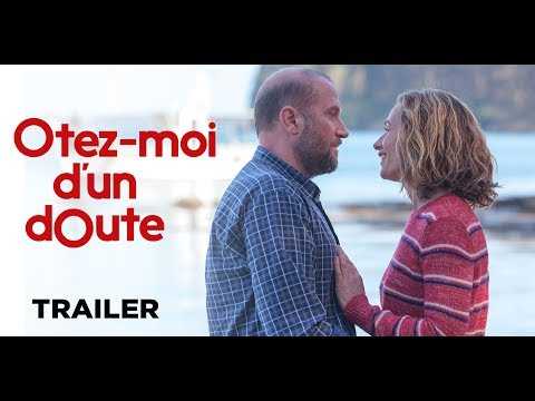 Otez-moi d'un doute (Trailer) - Sortie : 06/09/2017