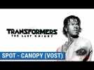 Vid�o TRANSFORMERS : THE LAST KNIGHT -  CANOPY  (VOST) [actuellement au cin�ma]