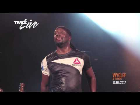 TRACE Live - Wyclef Jean feat Nèg'Marrons - FU-GEE-LA