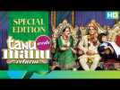 Tanu Weds Manu Returns | Special Edition | R. Madhavan & Kangana Ranaut